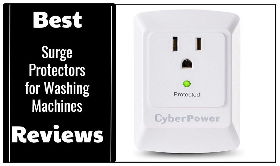 Top Surge Protectors for Washing Machines
