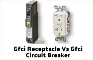 gfci receptacle vs gfci circuit breaker