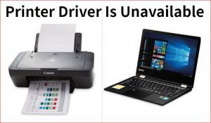 printer driver is unavailble