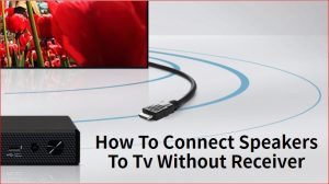 how to connect speakers to tv without receiver