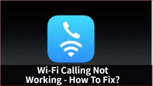 wifi calling not working