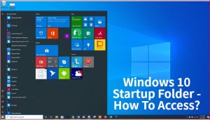 Windows 10 Startup Folder