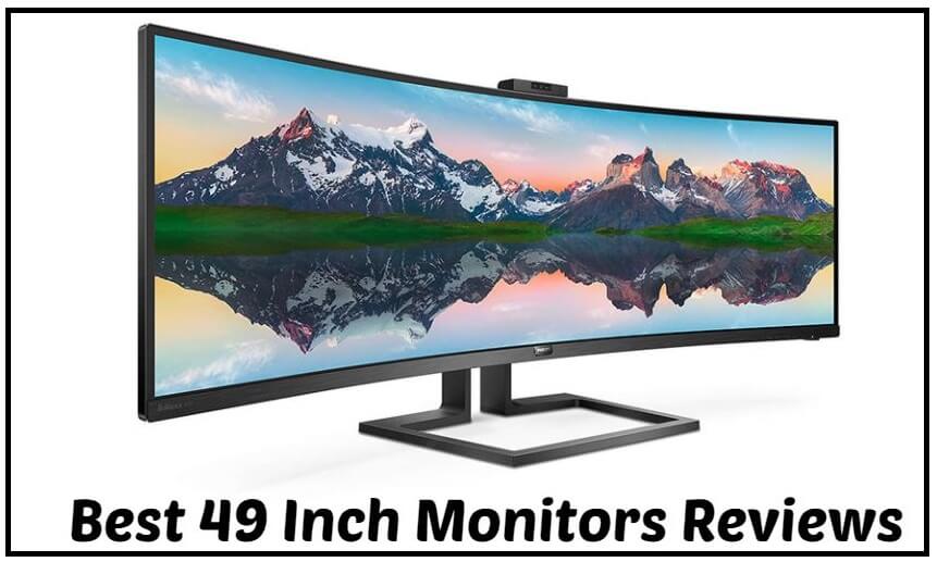 8 Best 49 Inch Monitors in 2024 That You Can Choose - ElectronicsHub