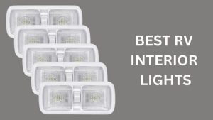Best RV Interior Lights
