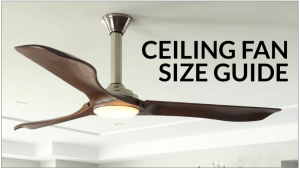 Ceiling Fan Size Guide