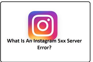 What Is An Instagram 5xx Server Error