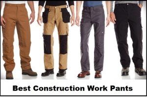 Best Construction Work Pants
