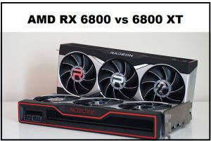 AMD RX 6800 vs 6800 XT