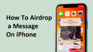 How To Airdrop a Message On iPhone