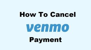 how to cancel venmo payment