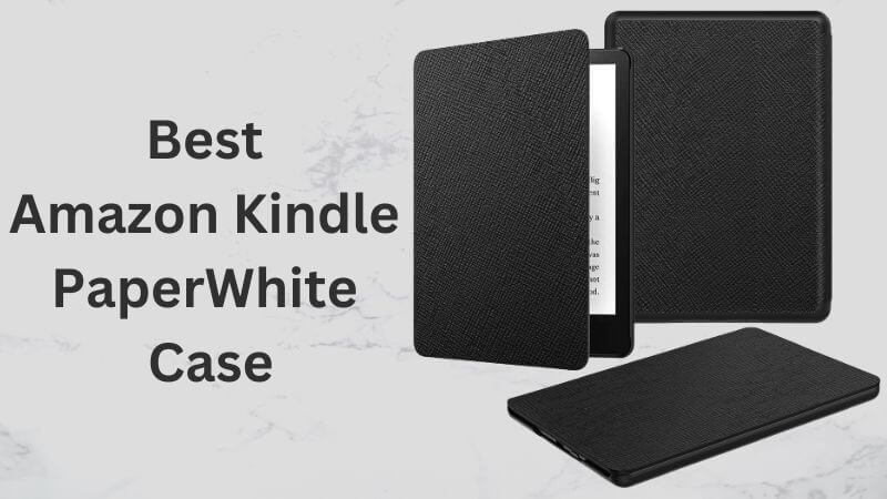 The 6 Best Kindle Cases That Are Stylish and Protective