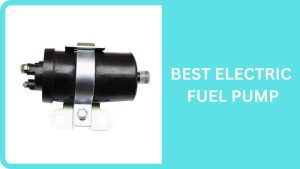 Best Electric Fuel Pump