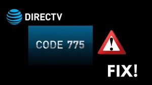 Fix The DirecTV Error 775