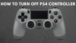 How To Turn Off ps4 Controller