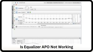 Is Equalizer APO Not Working