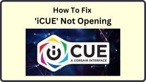 iCUE Not Opening