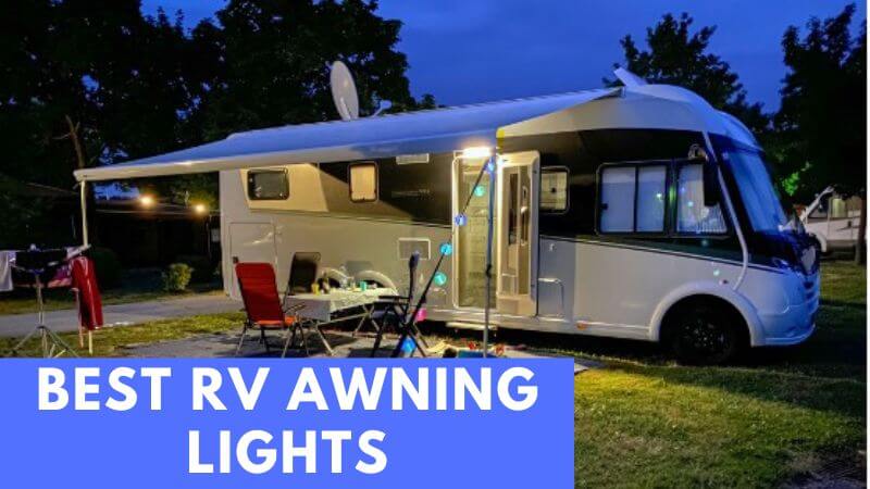 Greatest RV Awning Lights For Soothing Results