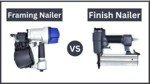 Framing Nailer vs Finish Nailer