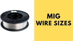 MIG Wire Sizes