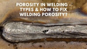 Porosity In Welding