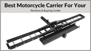 Best Motorcycle Carrier For Your