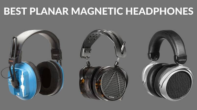 seng følgeslutning Kritisere Best Planar Magnetic Headphones Available In The Market - ElectronicsHub