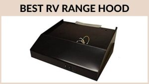 Best RV Range Hood