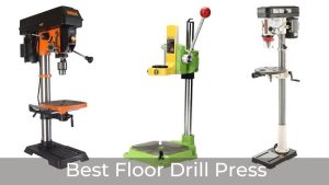 Best Floor Drill Press