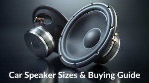 Car Speaker Sizes & Buying Guide