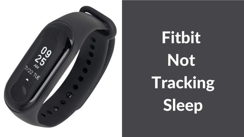 vulgaritet fyrværkeri Overflødig Fitbit Not Tracking Sleep - Electronics Hub