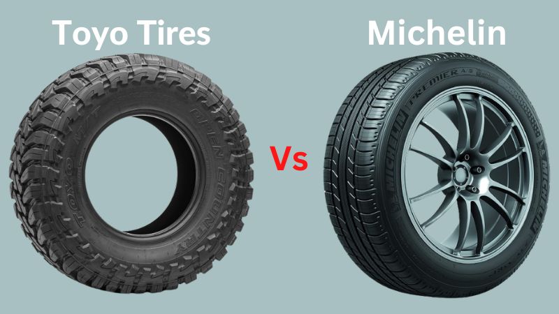 Toyo Tires Vs Michelin Tires