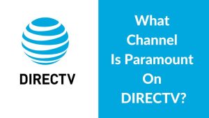 What Channel Is Paramount On DIRECTV