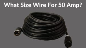 What Size Wire For 50 Amp