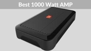 Best 1000 Watt AMP