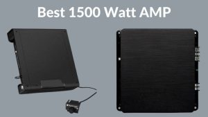 Best 1500 Watt AMP
