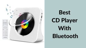 Best CD Player With Bluetooth