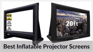 Best Inflatable Projector Screens