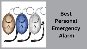 Best Personal Emergency Alarm