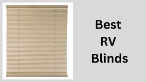 Best RV Blinds