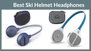 Best Ski Helmet Headphones