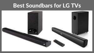 Best Soundbars for LG TVs