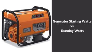 Generator Starting Watts vs Running Watts