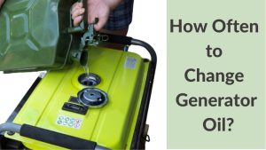 How Often to Change Generator Oil