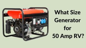 What Size Generator for 50 Amp RV