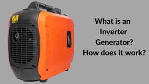 What is an Inverter Generator How does it work