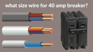 what size wire for 40 amp breaker