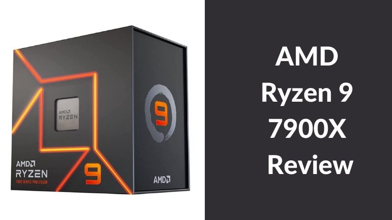 AMD Ryzen 9 7900X Review - ElectronicsHub