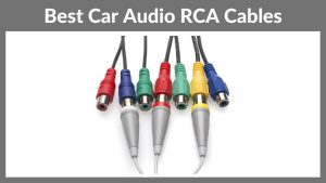 Best Car Audio RCA Cables