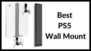 Best PS5 Wall Mount