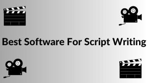 Best software for script writing